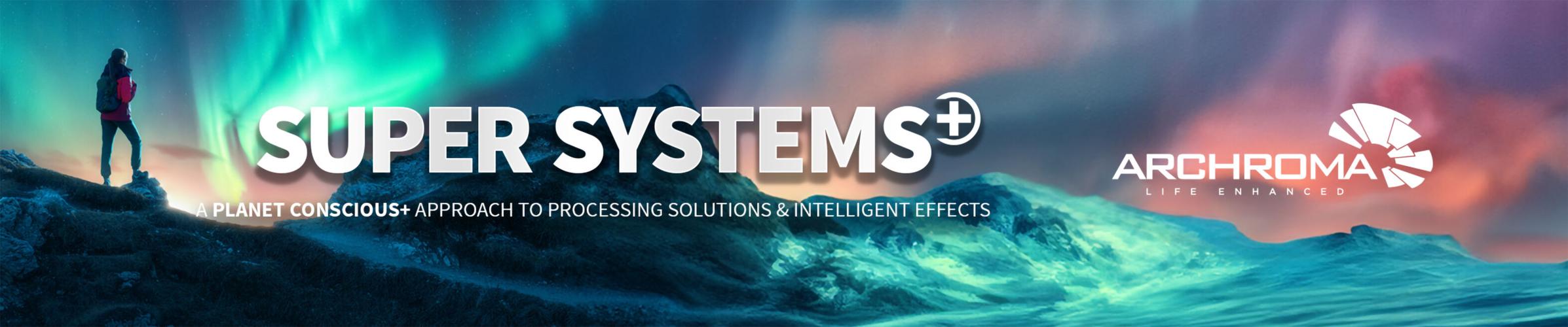 Archroma launches Super Systems+ for economic, environmental ...