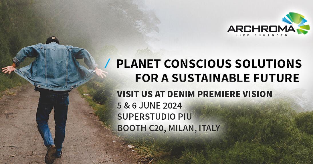 Archroma brings SUPER SYSTEMS+ solutions to the global denim community ...