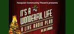 Fauquier Community Theatre presents ‘It’s a Wonderful Life: A Live Radio Play’