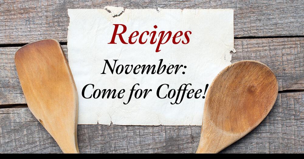 November Recipes Come for Coffee! Warrenton Lifestyle