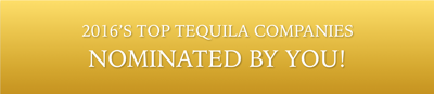 NOMINATE: Who Makes the Best Tequila?
