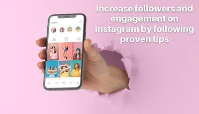A hand with writing around saying Increase followers and engagement on Instagram by following these proven tips