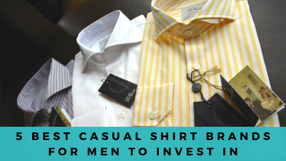 5 Best Casual Shirt Brands for Men to Invest In | Featured 