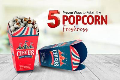 5 Proven Ways to Retain the Popcorn Freshness