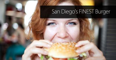 San Diego’s FINEST Burger - CONTEST CONCLUDED