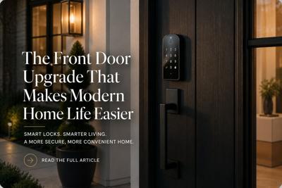 The Front Door Upgrade That Makes Modern Home Life Easier