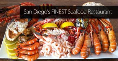 San Diego’s FINEST Seafood Restaurant - CONTEST CONCLUDED