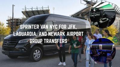 Sprinter Van NYC For JFK, LaGuardia, And Newark Airport Group Transfers