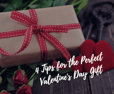 4 Tips for the Perfect Valentine's Day Gift