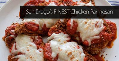 San Diego’s FINEST Chicken Parmesan - CONTEST CONCLUDED
