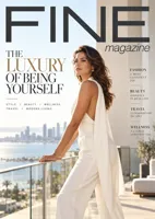 FINE Magazine – The Luxury of Being Yourself
