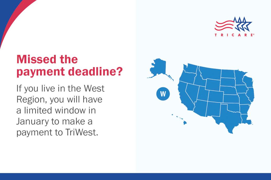 Live in West Region? Provide payment information to TriWest now ...