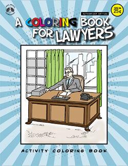 Download The Lawyer S Coloring Book Color My Suit Gray My Money Green And My Underpants Important Franchise News Franchisetimes Com