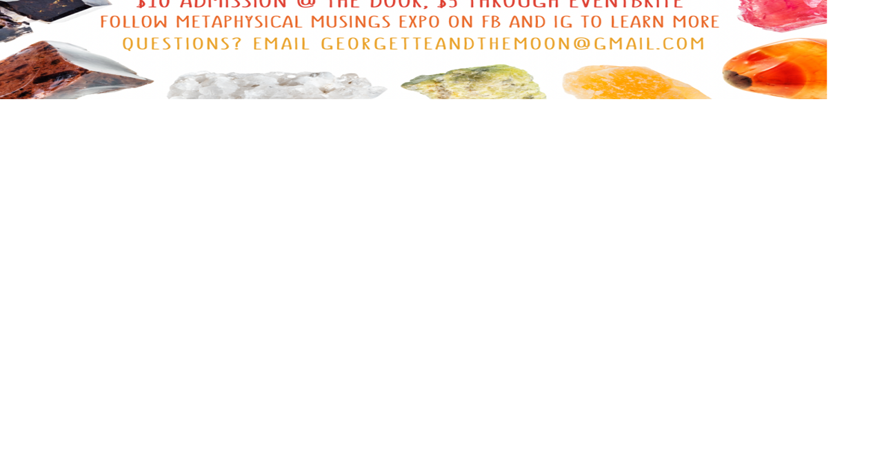 Metaphysical Musings Expo | Community events & festivals ...