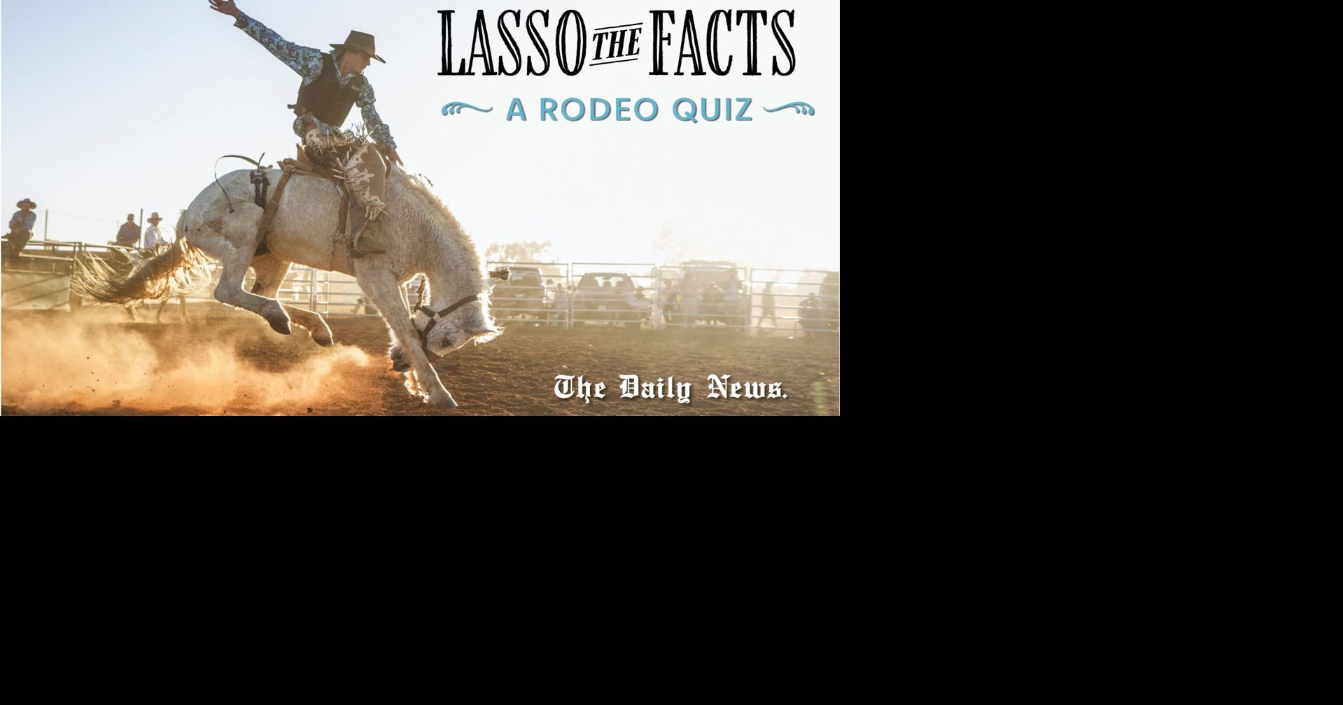 Rodeo Quiz 2024 Quizzes The Daily News