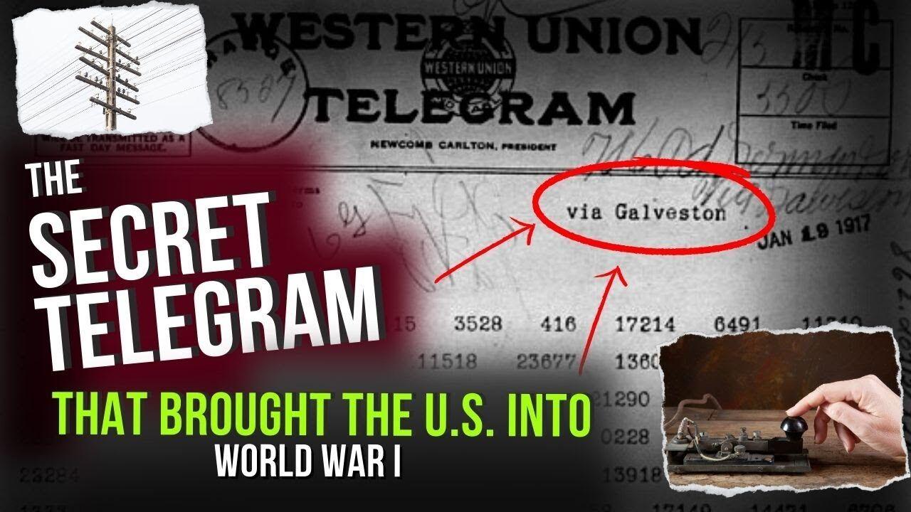 The Secret Telegram That Brought the U.S. Into World War I