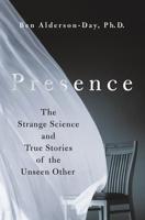 Reading 'Presence' makes you wonder: Who's there?
