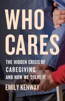 A warning for caregivers, "Who Cares" will keep you awake at night