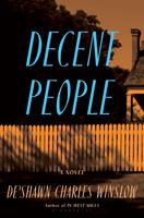 ‘Decent People’ immerses readers into a wonderful small world