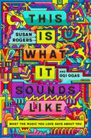 'This is What It Sounds Like' is for every music lover