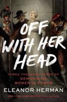 'Off With Her Head' breaks down patriarchy, educates