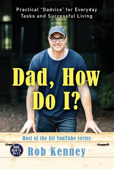 Dad-How-Do-I-Practical-Dadvice-For-Everyday-Tasks-Successful.jpg