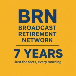 Broadcast Retirement Network Marks 7 Years of Daily, Fact- and Evidence-Based Programming