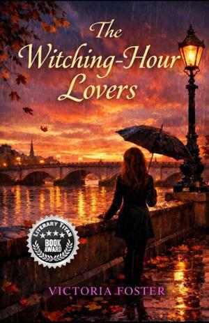 Victoria Foster’s The Witching-Hour Lovers Receives the Literary Titan Silver Award