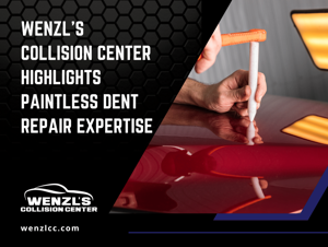 Wenzl's Collision Center Highlights Paintless Dent Repair Expertise