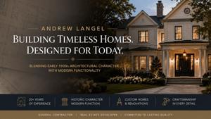 Andrew Langel Debuts Signature Design Approach Blending Historic Character With Modern Homes