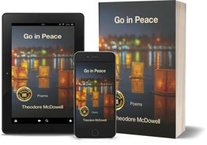 “Go in Peace” by Theodore McDowell Receives the Literary Titan Book Award for Its Powerful Exploration of Grief, Faith, and Healing