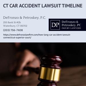 Waterbury Car Accident Attorney Dan Petroskey Explains How Long a Car Accident Lawsuit Takes in Connecticut Superior Court