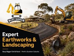 Busy Digger Civil & Rural Civil & Rural Bringing Expert Earthworks and Landscaping to Perth’s Southern Suburbs