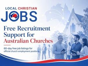 Local Christian Jobs Backs Australian Churches and Ministries with Free Recruitment Support