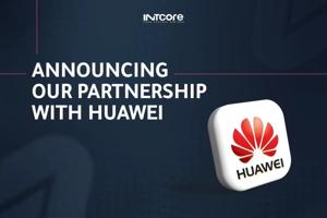 Intcore Becomes an Official Huawei Partner, Strengthening Enterprise Technology Solutions Across the UAE and GCC