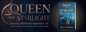 Award-Winning Author Molly Hammond Returns to Edira in “Queen of Starlight,” a Sweeping YA Fantasy of Magic, Darkness, and Destiny