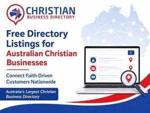 Free Directory Listings Help Australian Christian Businesses Connect Faith-Driven Customers Nationwide