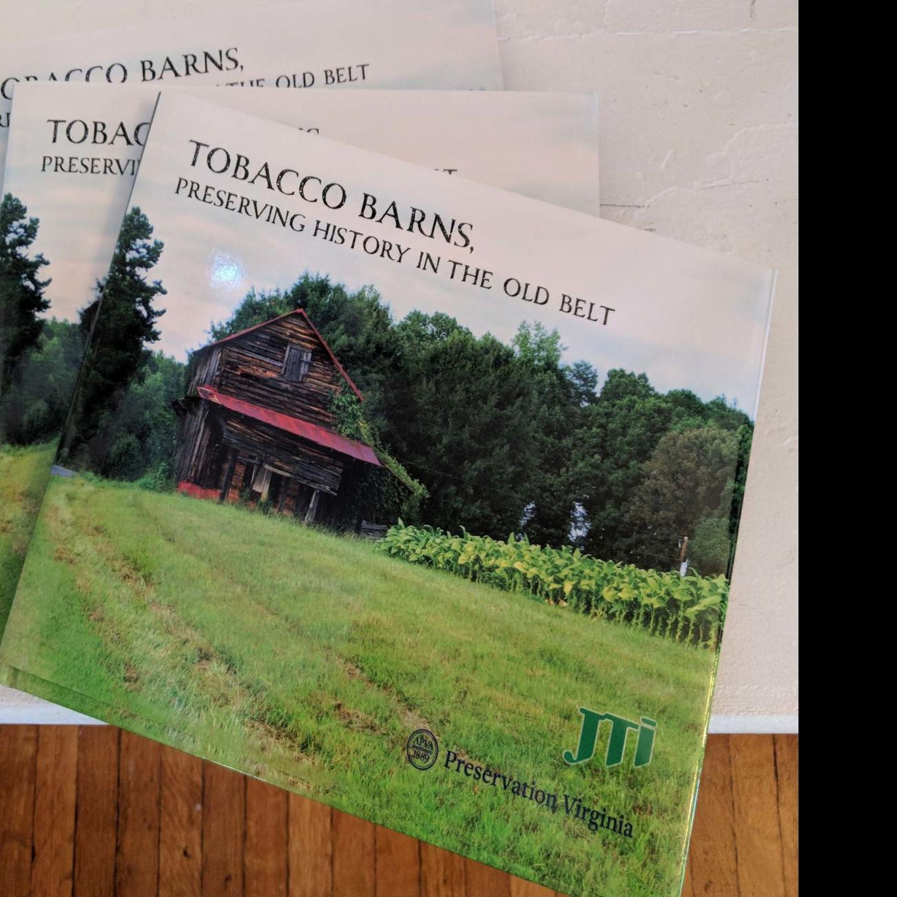 New Book Highlights Southside History Of Tobacco Barns Local