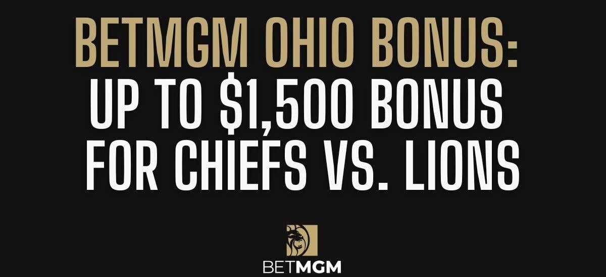 BetMGM Ohio NFL bonus code unlocks $1,500 bonus for Week 1