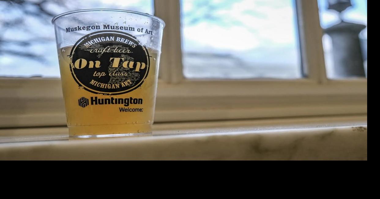 On Tap & Uncorked returns to Muskegon Museum of Art | Arts & Culture ...