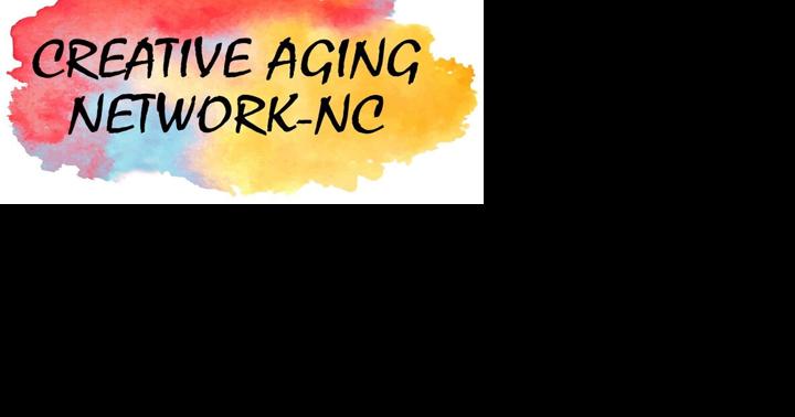 Creative Aging Network-NC announces fall classes - Vimarsana News