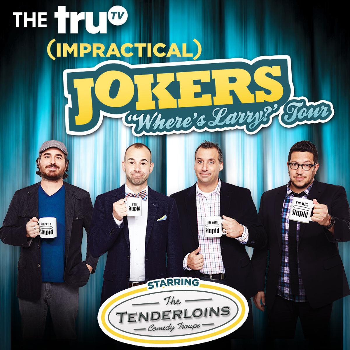Impractical Jokers Where S Larry Tour Coming To Greensboro Blog Go Triad A E Extra Greensboro Com