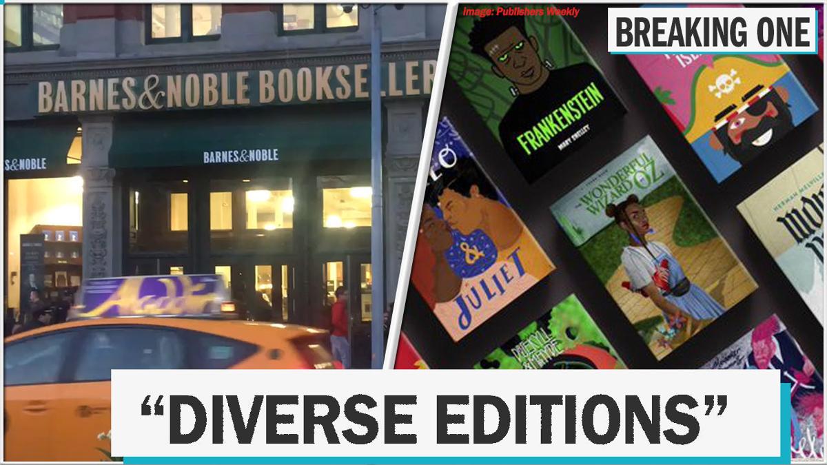 Barnes Noble Receives Backlash After Launching Diverse Editions