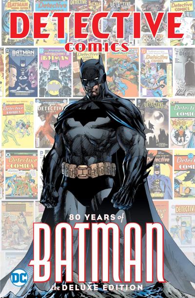 "Detective Comics: 80 Years of Batman (Deluxe Edition)"