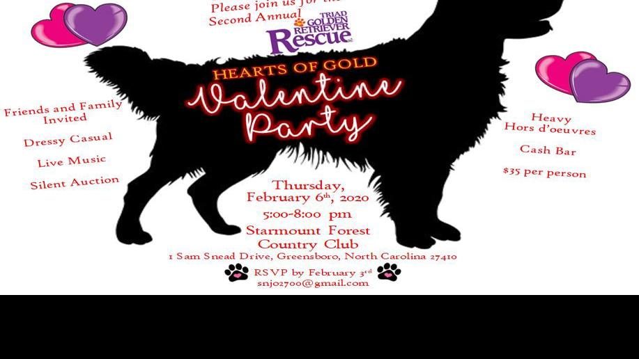 Hearts Of Gold Valentine Party Benefit For Triad Golden Retriever Rescue General Greensboro Com