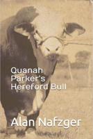 Book review: Quanah Parker’s Hereford Bull