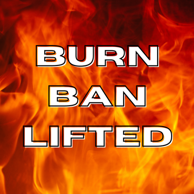 Burn Ban Lifted