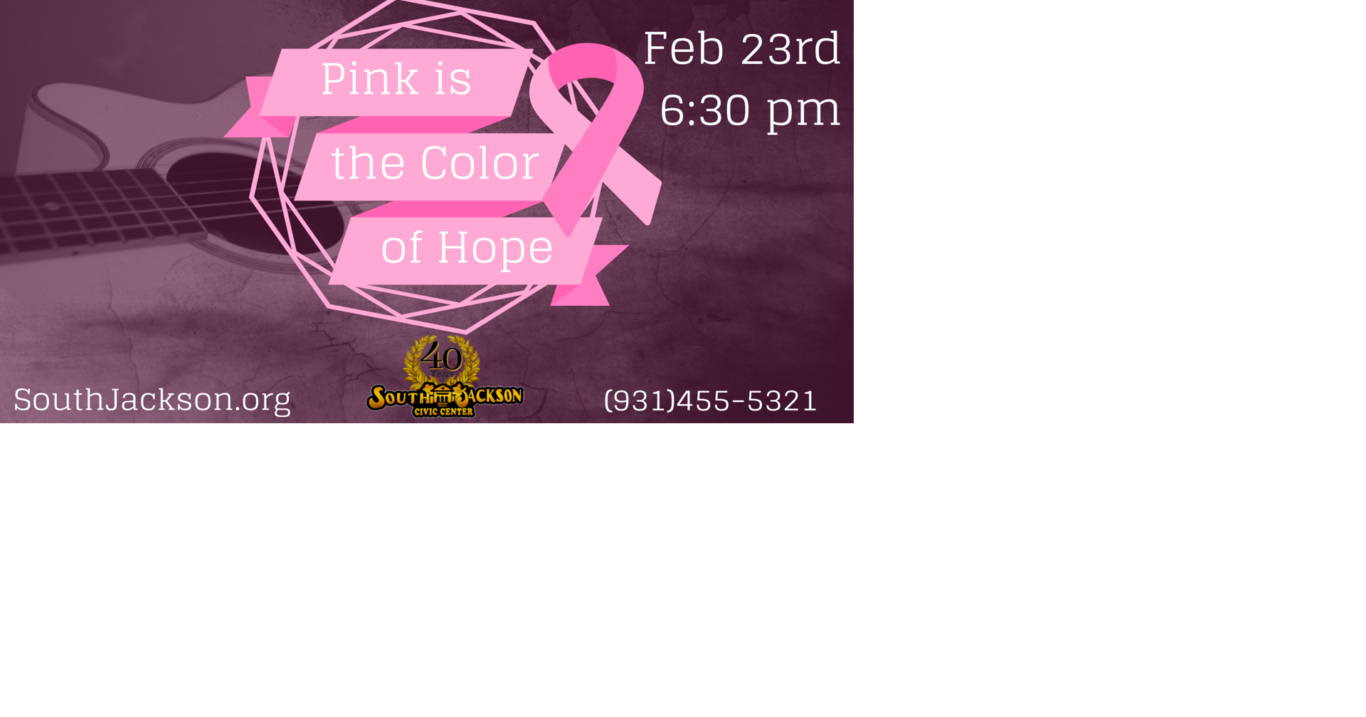 Pink is the Color of Hope at South Jackson Civic Center Feb. 23 Music