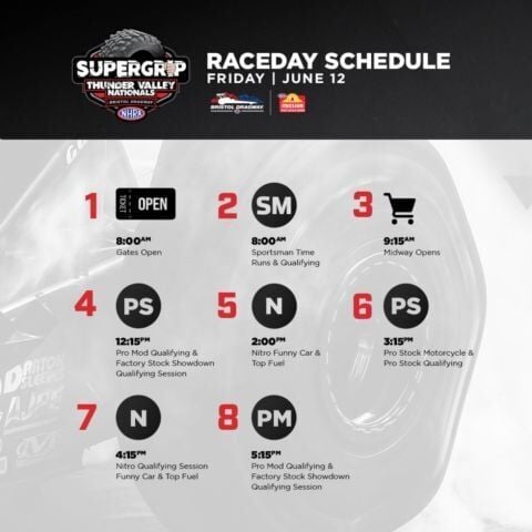 Friday's Super Grip NHRA Thunder Valley Nationals qualifying moved to an earlier start time