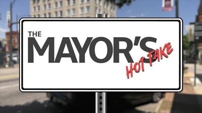 The Mayor's Hot Take - 8/18/2026